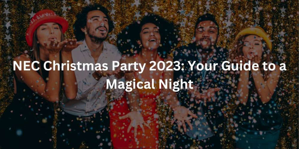 NEC-Christmas-Party-2023-Your-Guide-to-a-Magical-Night