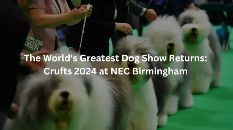 Crufts 2024 at NEC Birmingham