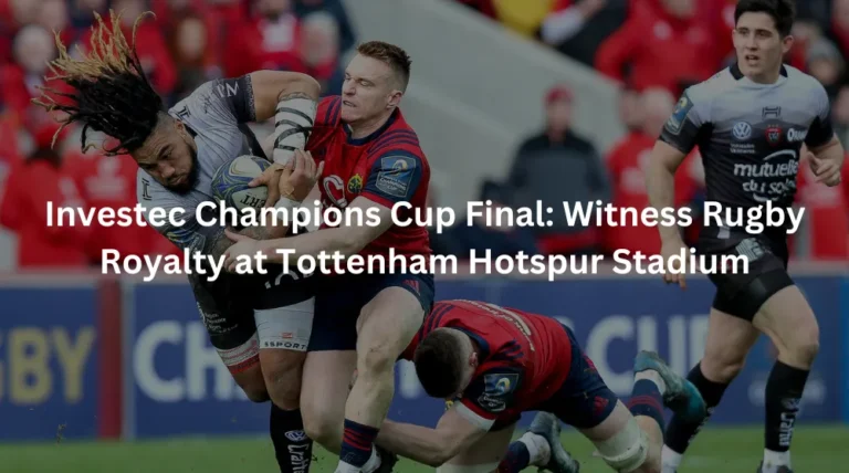 Investec Champions Cup Final at Tottenham Hotspur Stadium