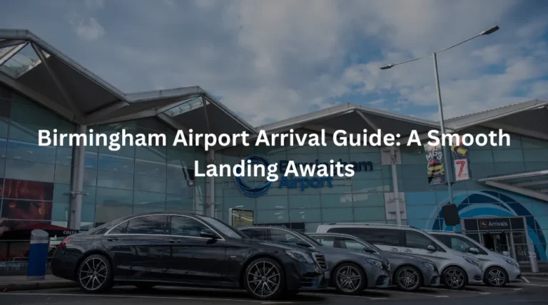 Birmingham Airport Arrival Guide