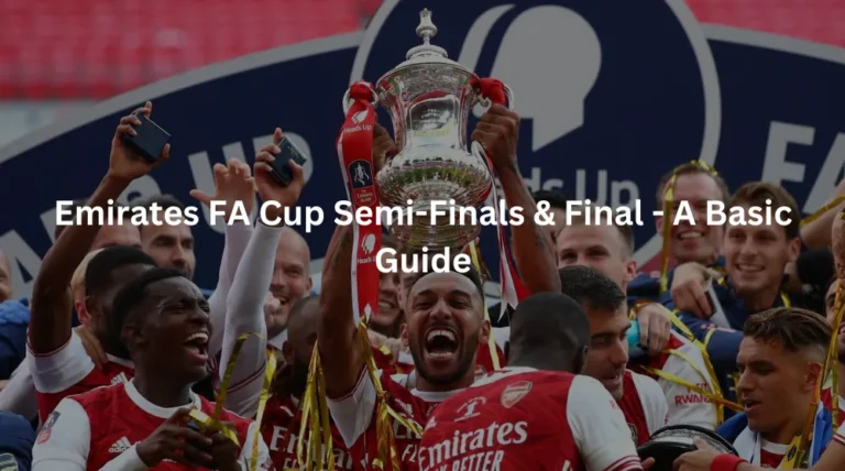 Emirates FA Cup Semi-Finals & Final