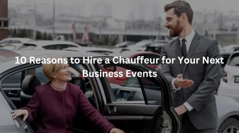 Chauffeur for Your Next Business Event