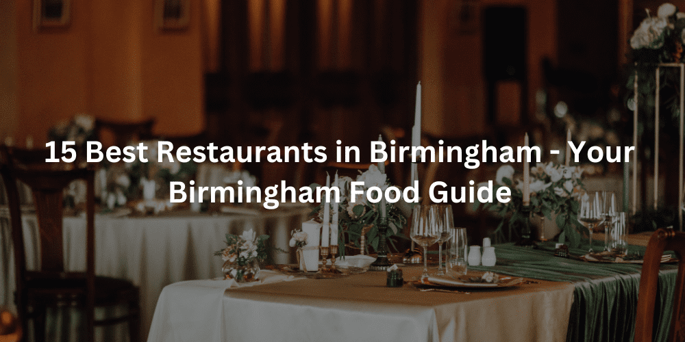 15 best restaurants in Birmingham
