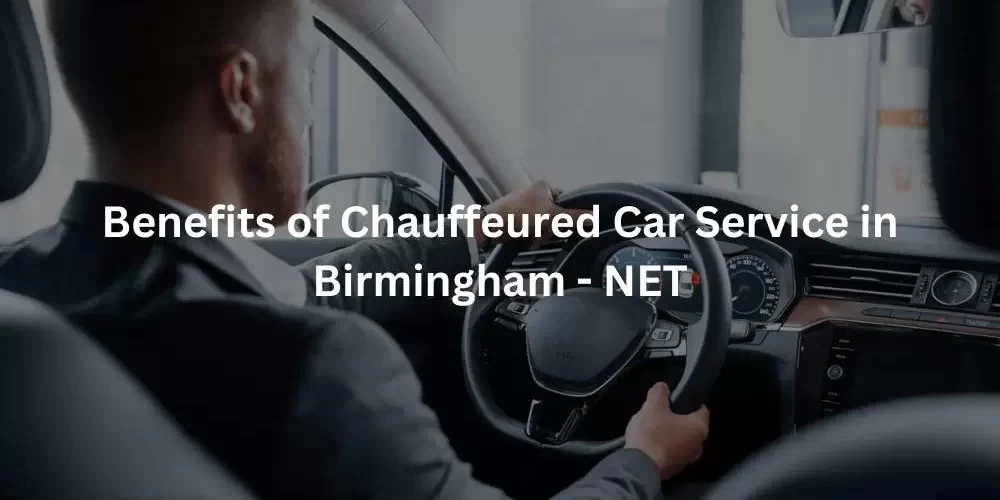 Why a Chauffeured-Driven Car Hire Is the Ultimate Travel Hack You Need